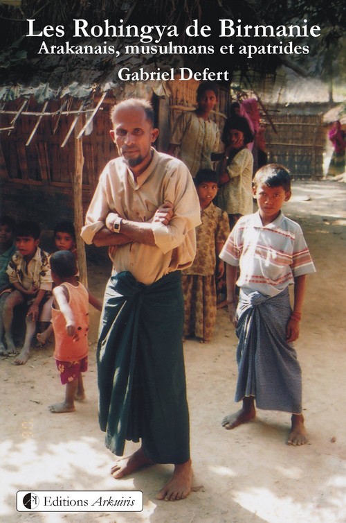 Couverture de : Les Rohingya de Birmanie.
Arakanais, musulmans et apatrides