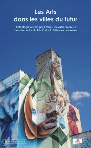 Couverture de : Les Arts dans les villes du futur et d'ailleurs