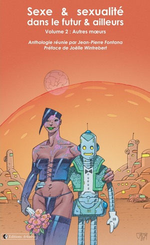 Couverture de : Sexe et sexualité, dans le futur et ailleurs - volume 2 : Autres moeurs